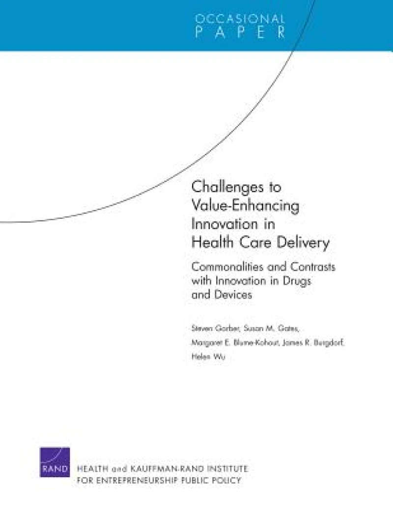 Challenges to Value-Enhancing Innovation in Health Care Delivery