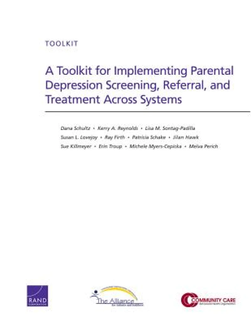 A Toolkit for Implementing Parental Depression Screening, Referral, and Treatment Across Systems