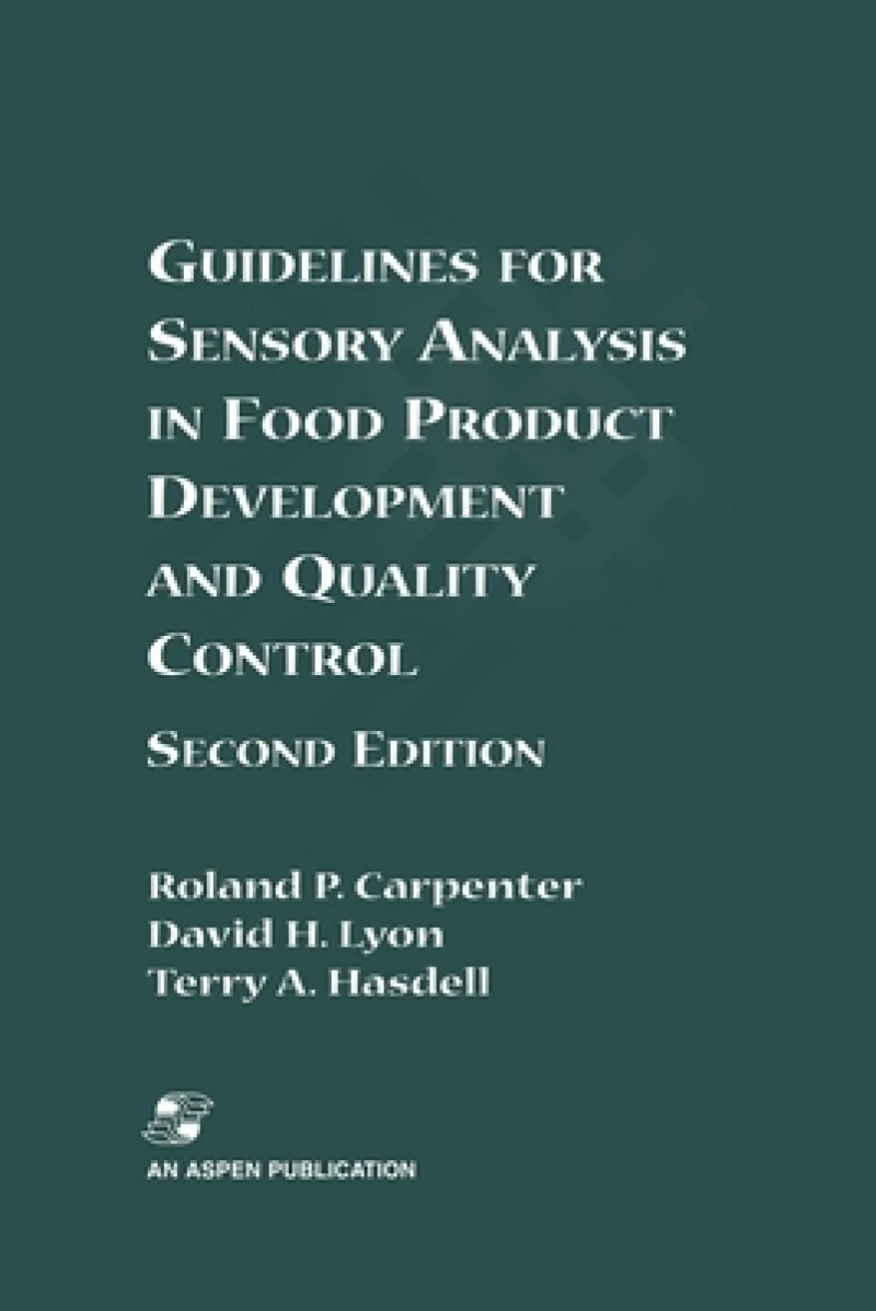 Guidelines for Sensory Analysis in Food Product Development and Quality Control