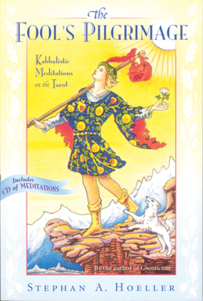 The Fool''s Pilgrimage