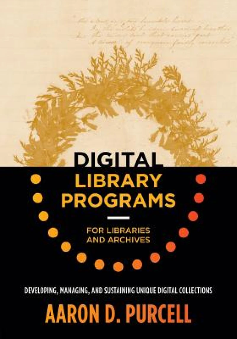 Digital Library Programs for Libraries and Archives