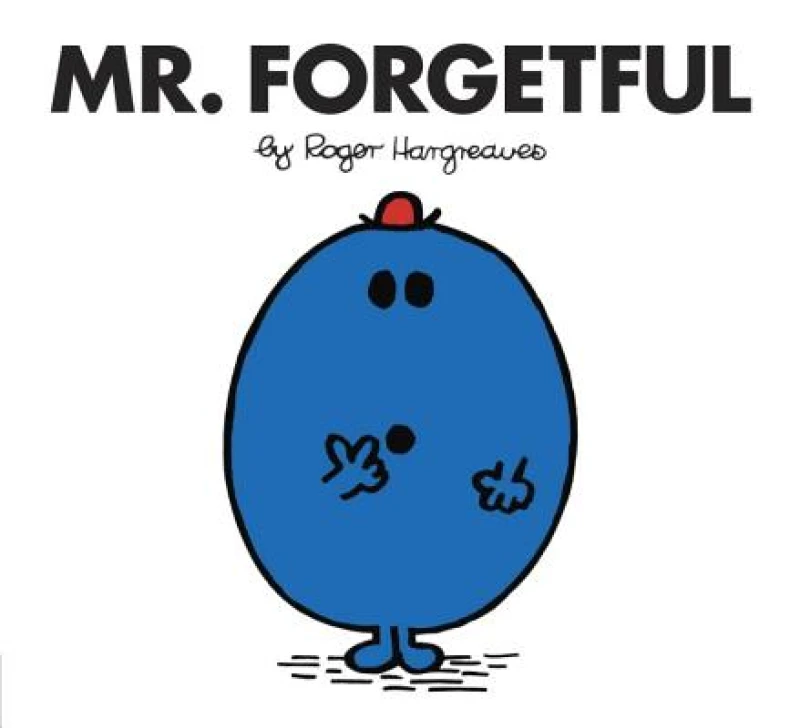 Mr. Forgetful