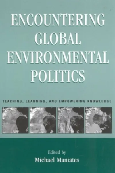 Encountering Global Environmental Politics