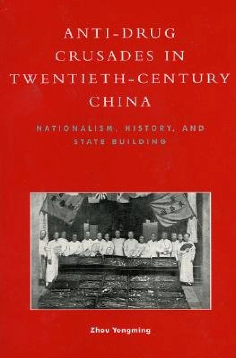 Anti-Drug Crusades in Twentieth-Century China