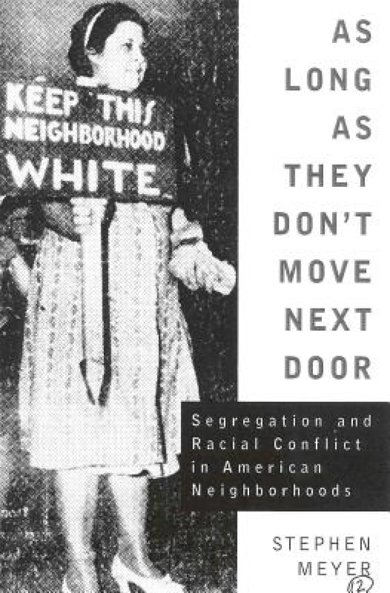 As Long As They Don''t Move Next Door