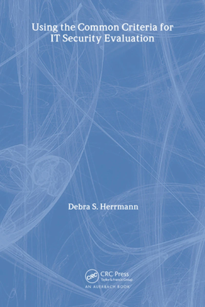 Using the Common Criteria for IT Security Evaluation