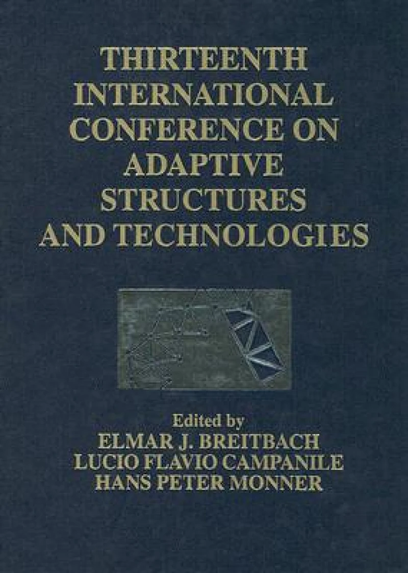 13th International Conference on Adaptive Structures and Technologies, 2002