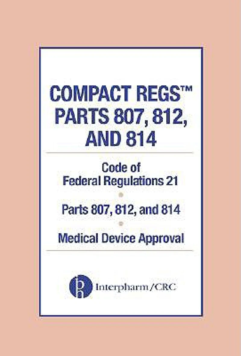 Compact Regs Parts 807, 812, and 814