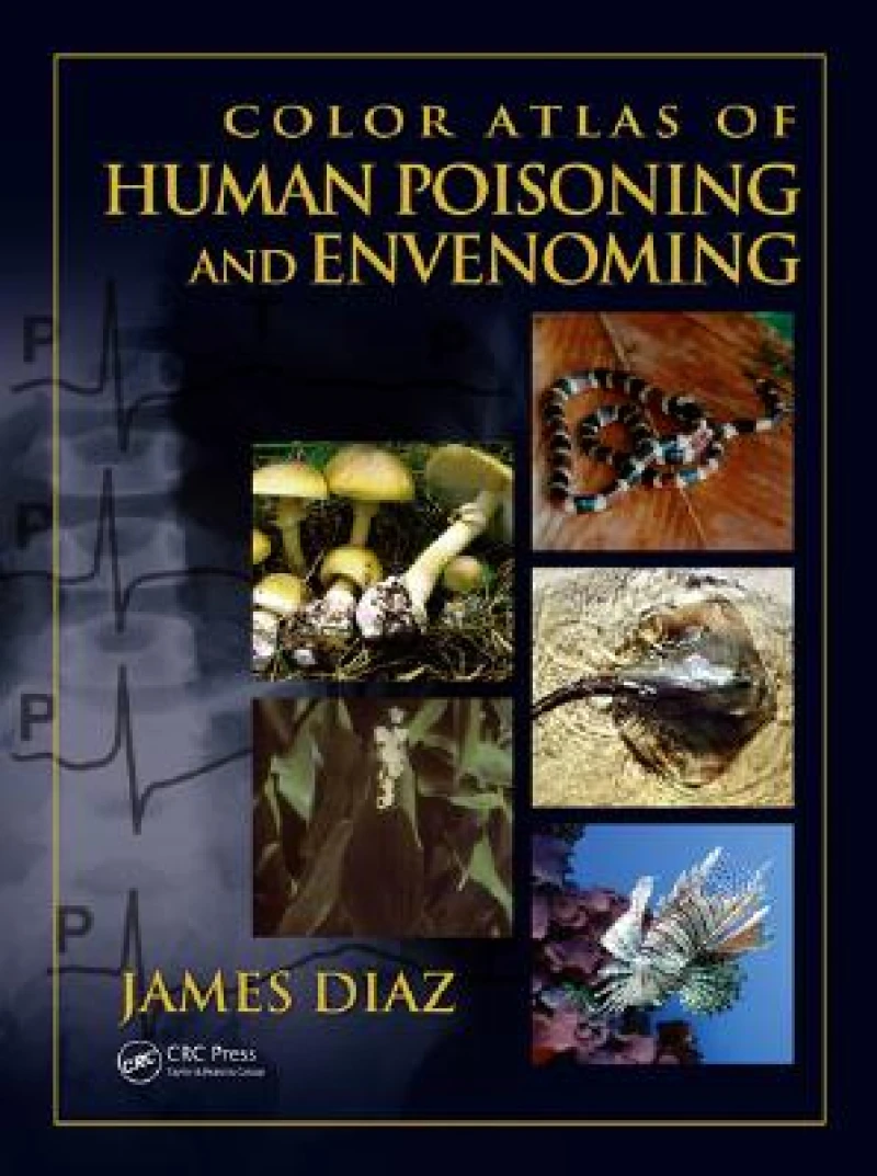 Color Atlas Of Human Poisoning And Envenomation