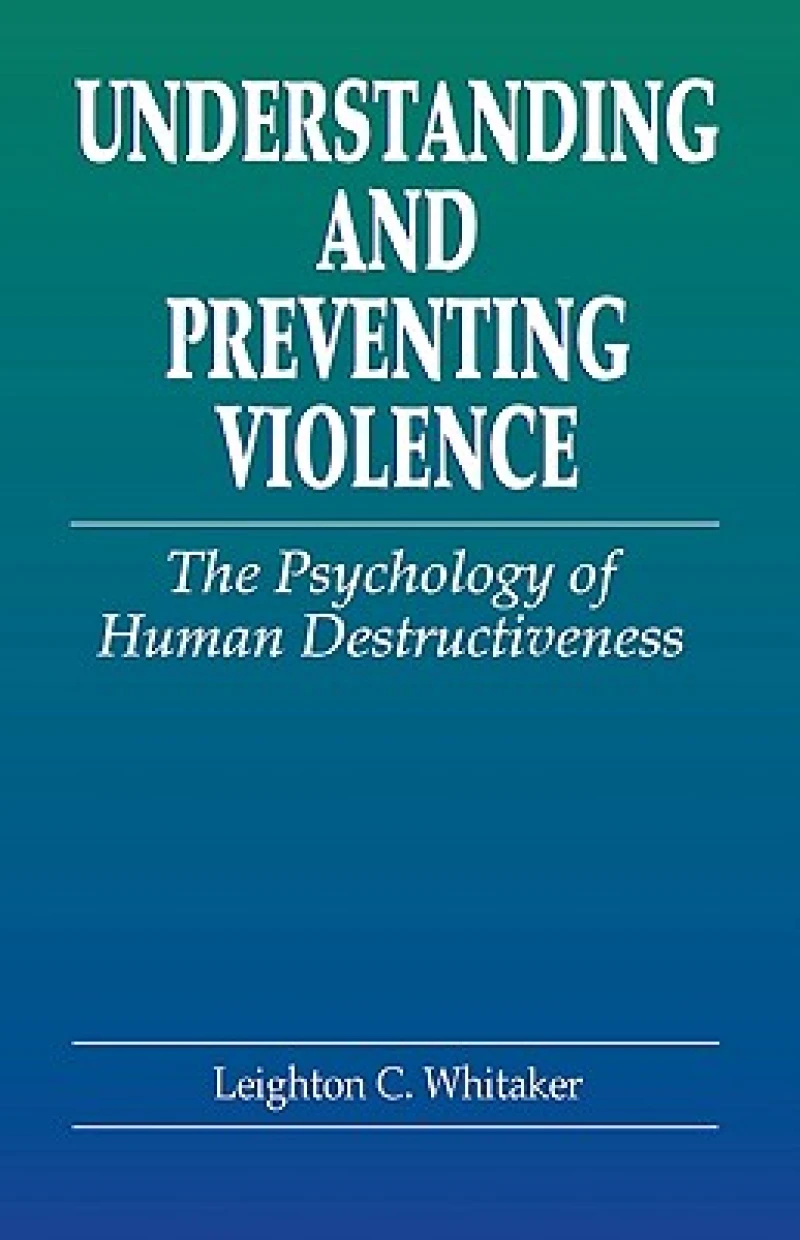 Understanding and Preventing Violence