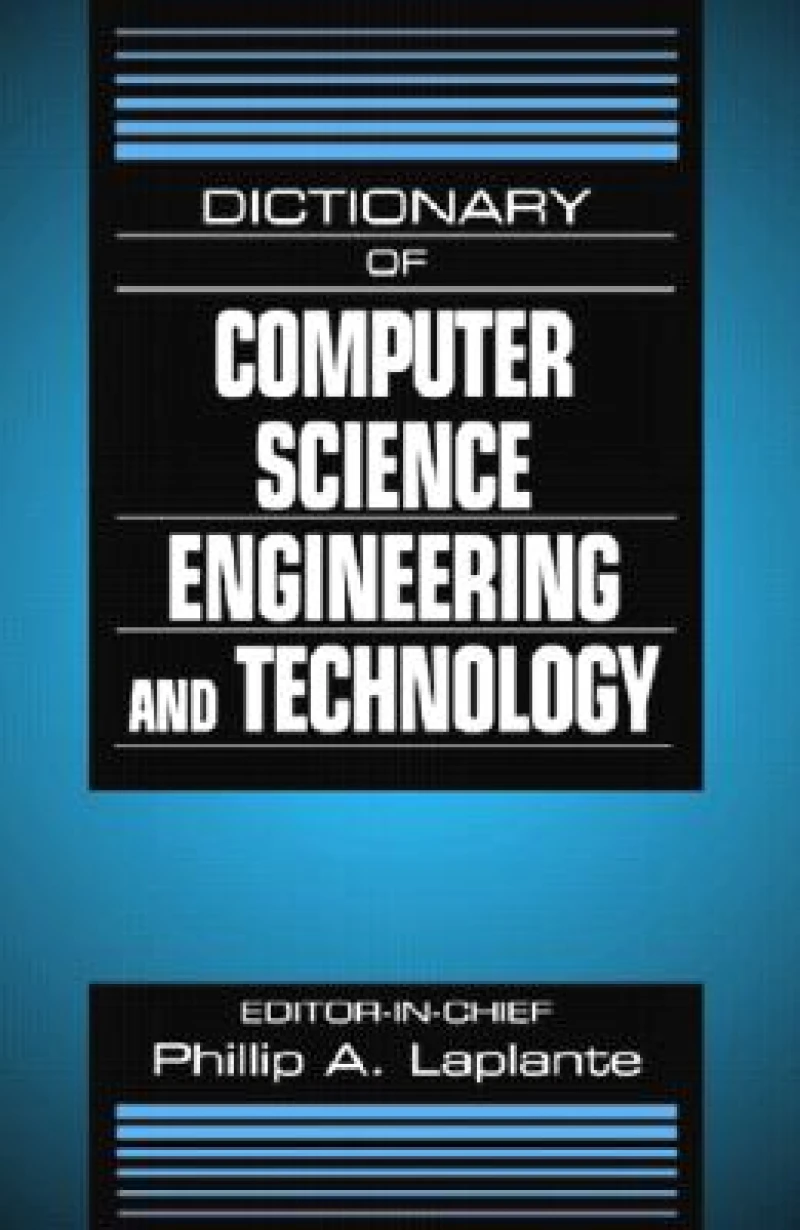 Dictionary of Computer Science, Engineering and Technology