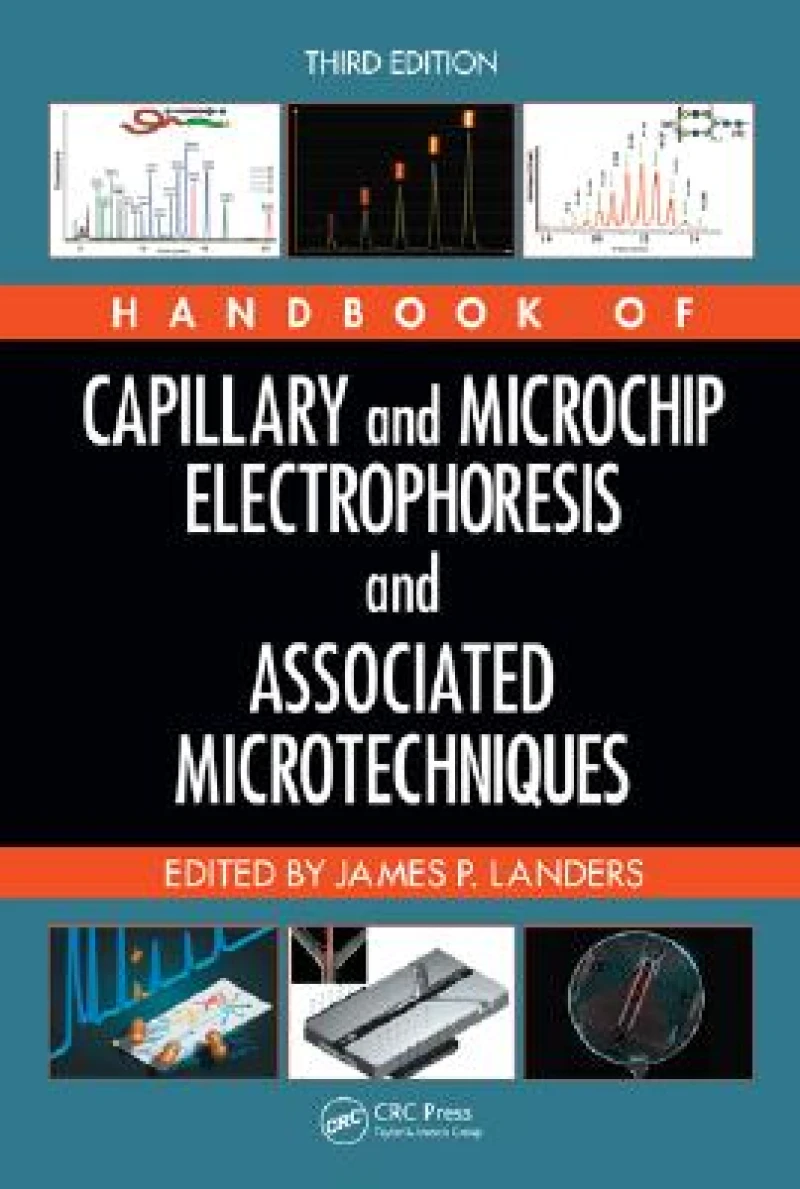 Handbook of Capillary And Microchip Electrophoresis And Associated Microtechniques