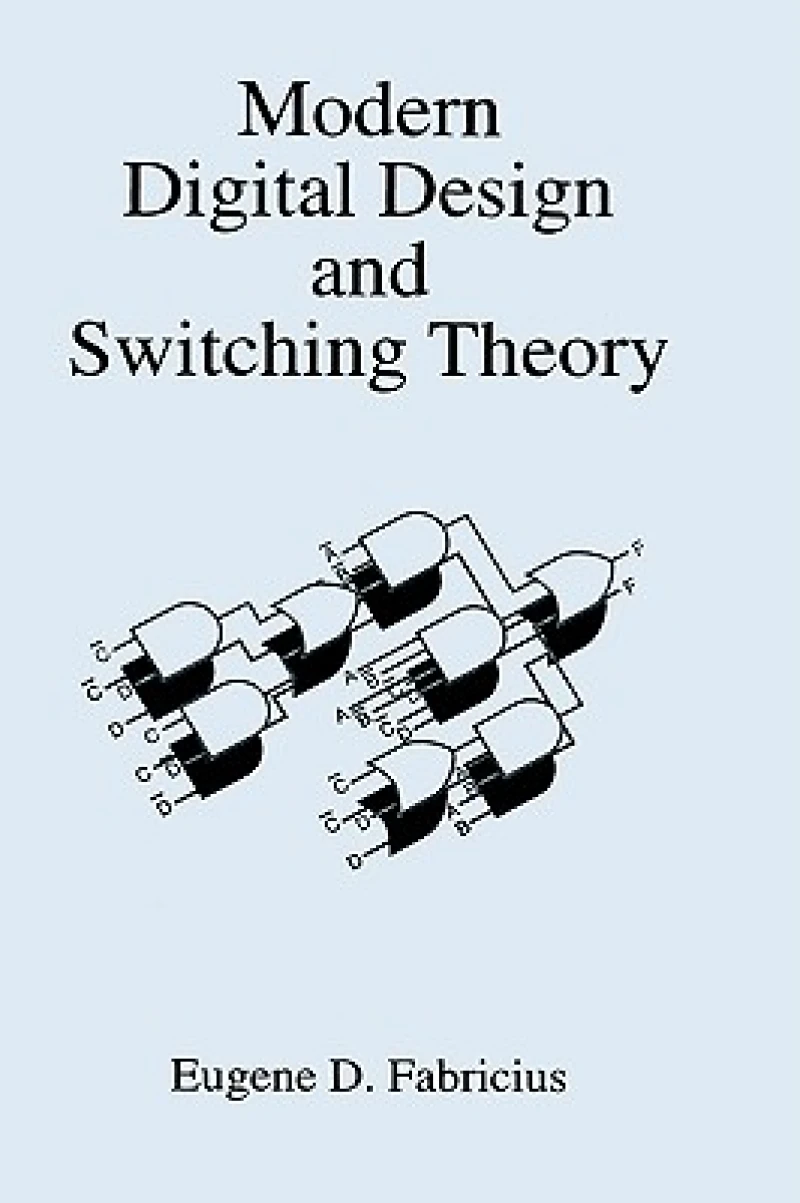 Modern Digital Design and Switching Theory