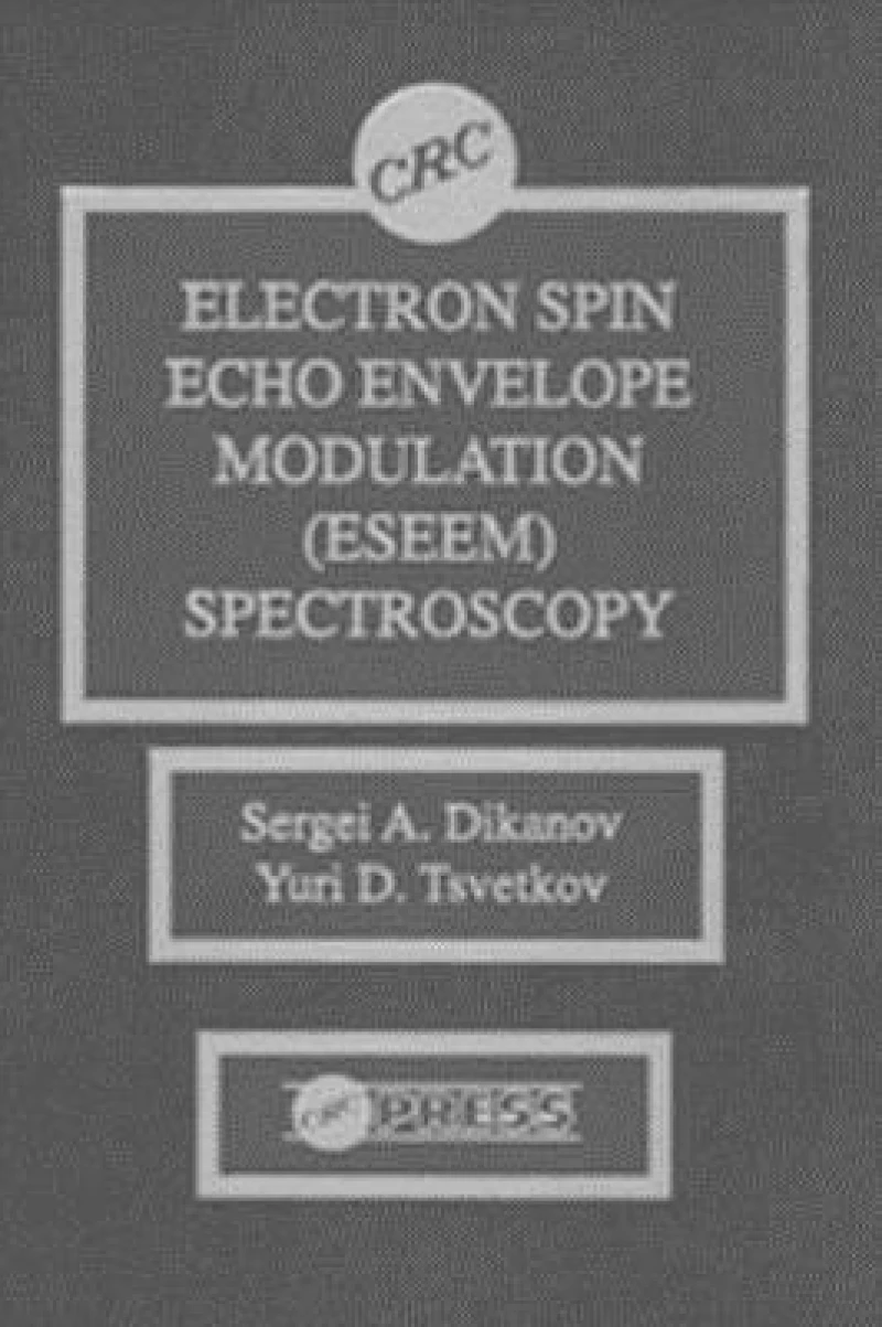 Electron Spin Echo Envelope Modulation (ESEEM) Spectroscopy