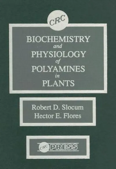 Biochemistry and Physiology of Polyamines in Plants