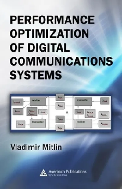 Performance Optimization of Digital Communications Systems