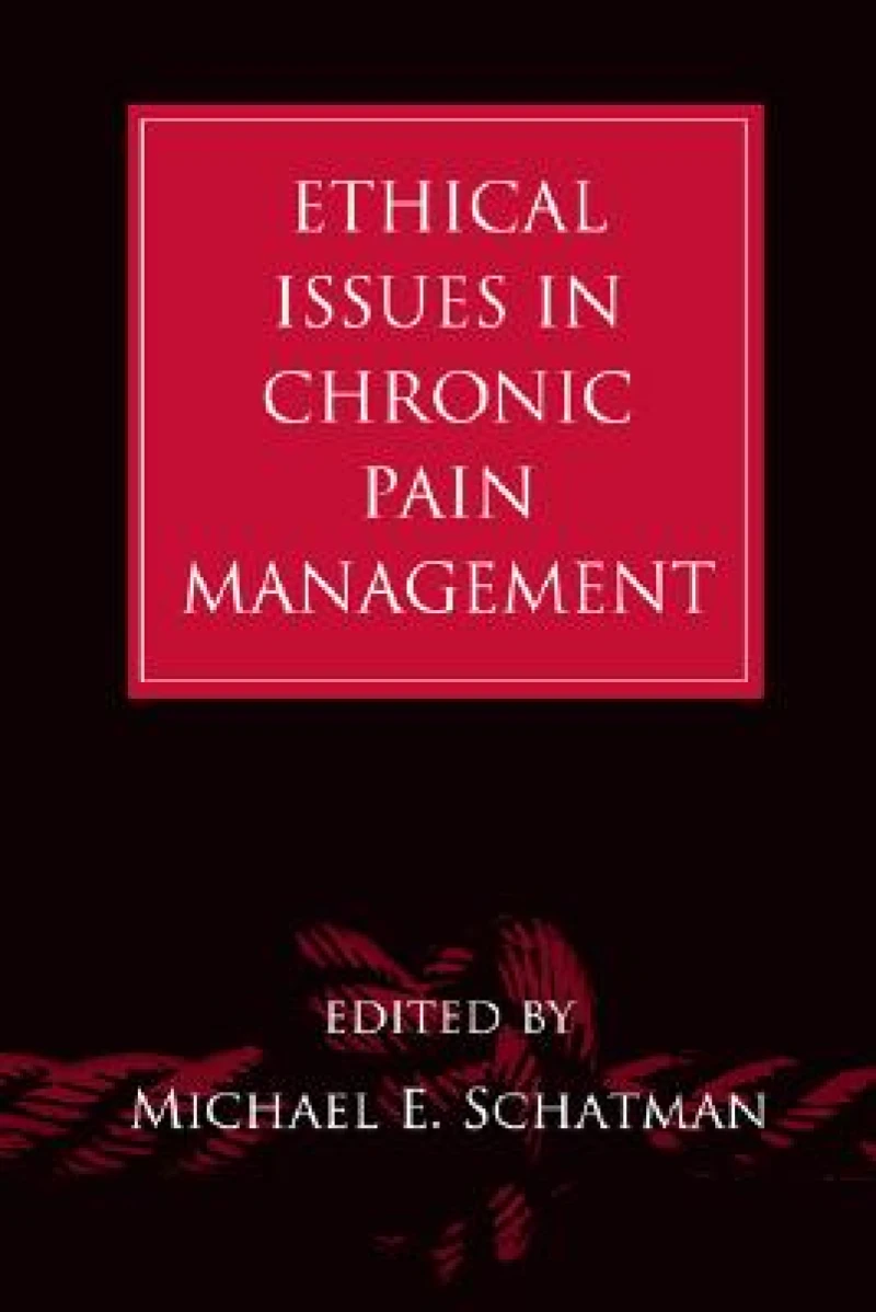 Ethical Issues in Chronic Pain Management