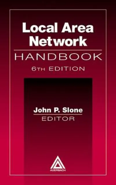 Local Area Network Handbook, Sixth Edition