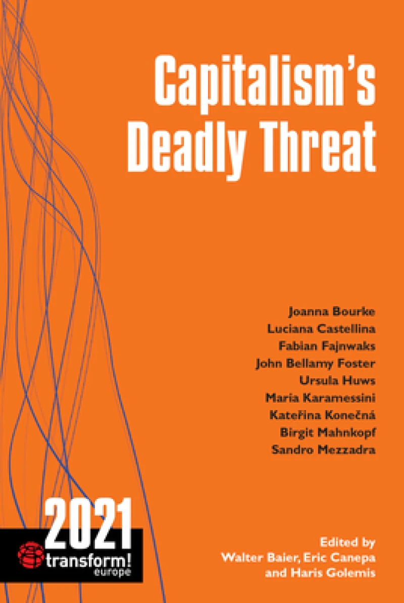 Capitalism’s Deadly Threat