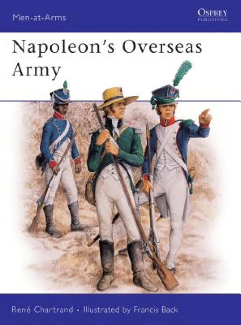 Napoleon''s Overseas Army