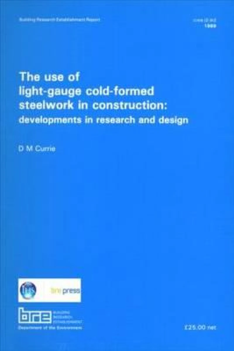 The Use of Light-Gauge Cold-Formed Steelwork in Construction