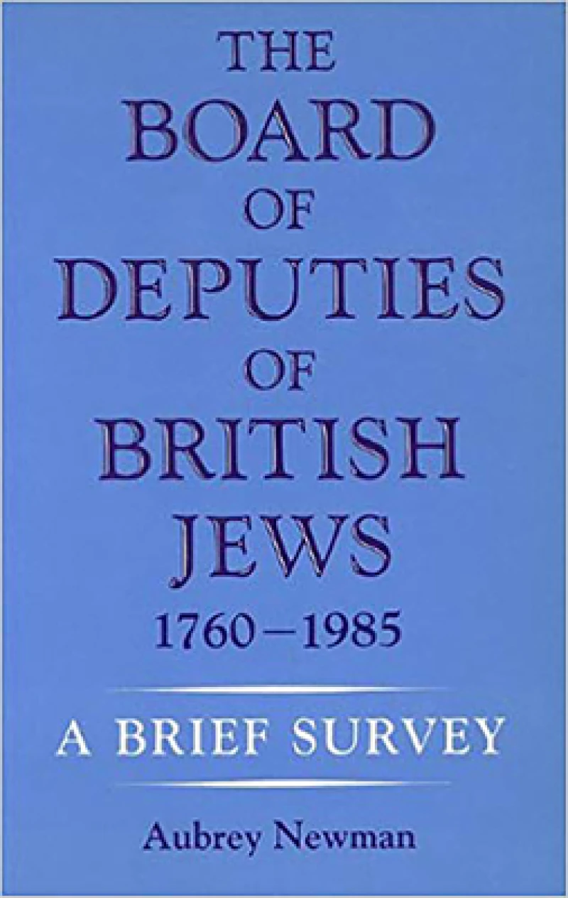 Board of Deputies of British Jews, 1760-1985