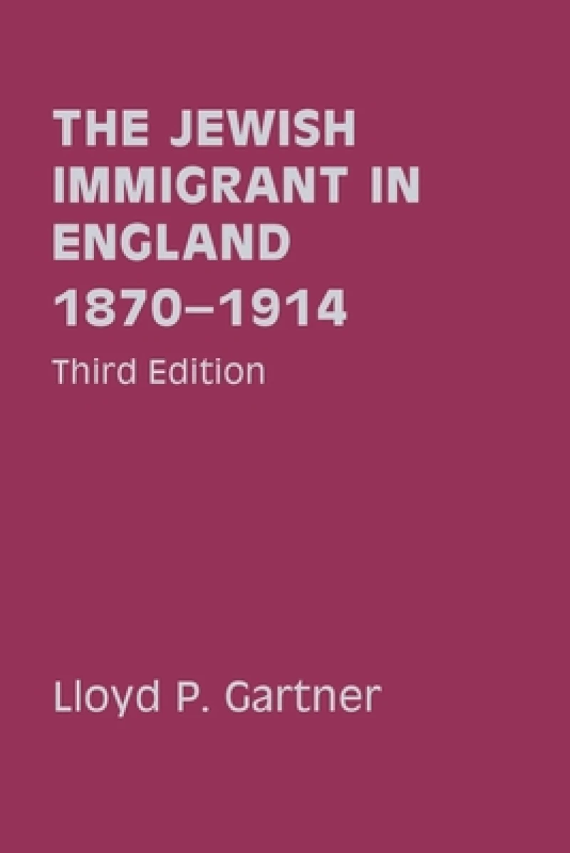 Jewish Immigrant in England, 1870-1914