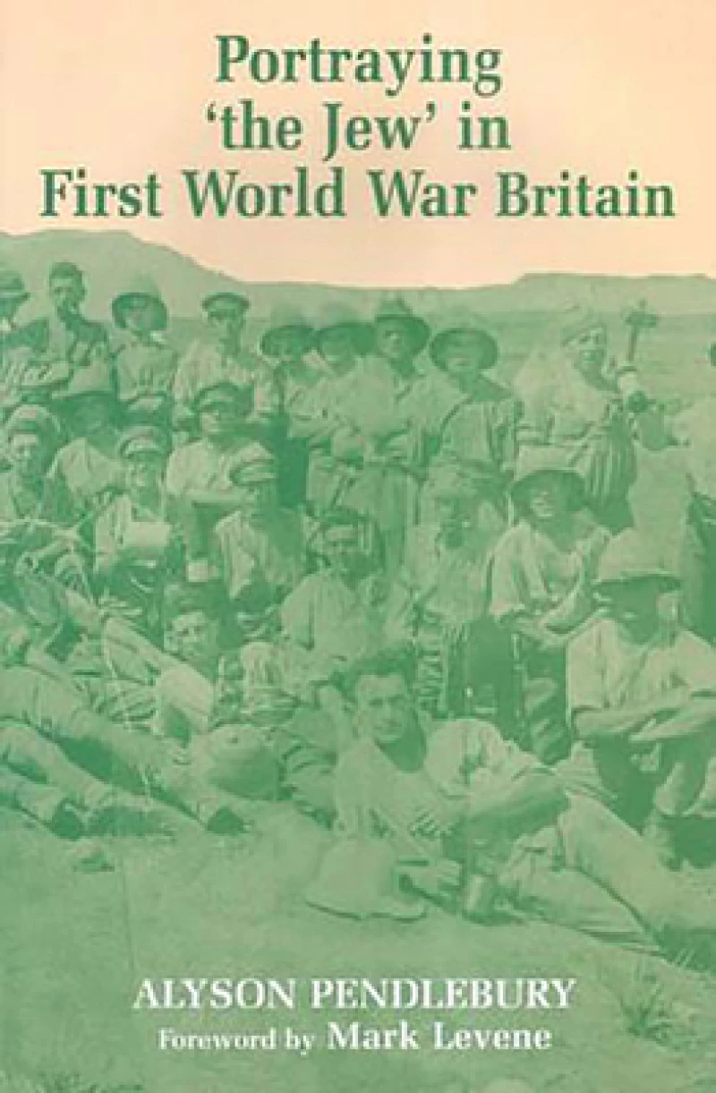 Portraying ''the Jew'' in First World War Britain