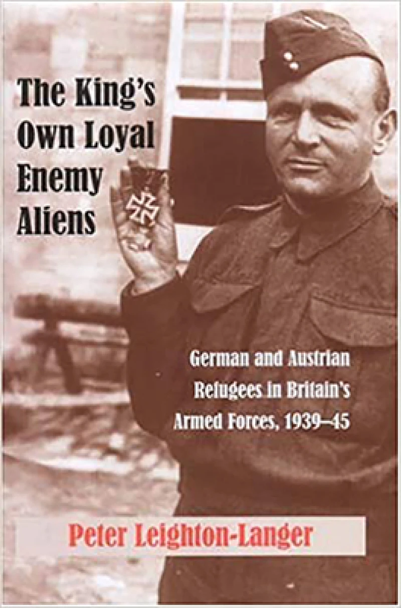 King''s Own Loyal Enemy Aliens