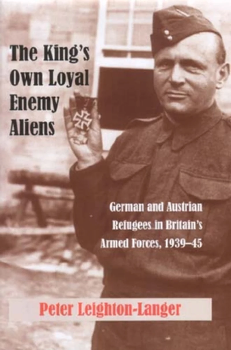 King''s Own Loyal Enemy Aliens