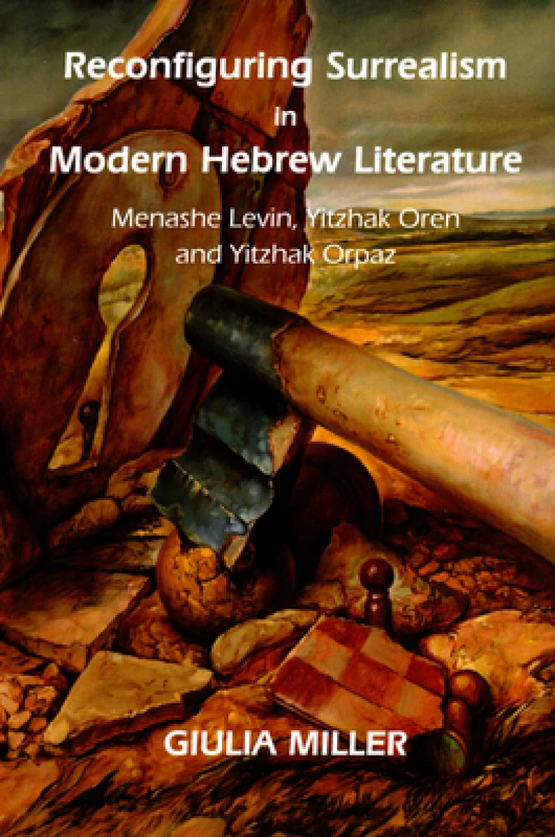Reconfiguring Surrealism in Modern Hebrew Literature