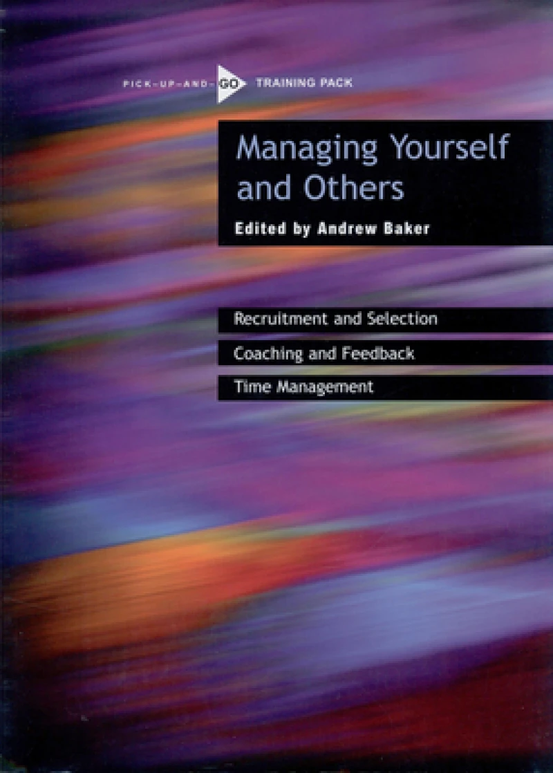 Managing Yourself and Others
