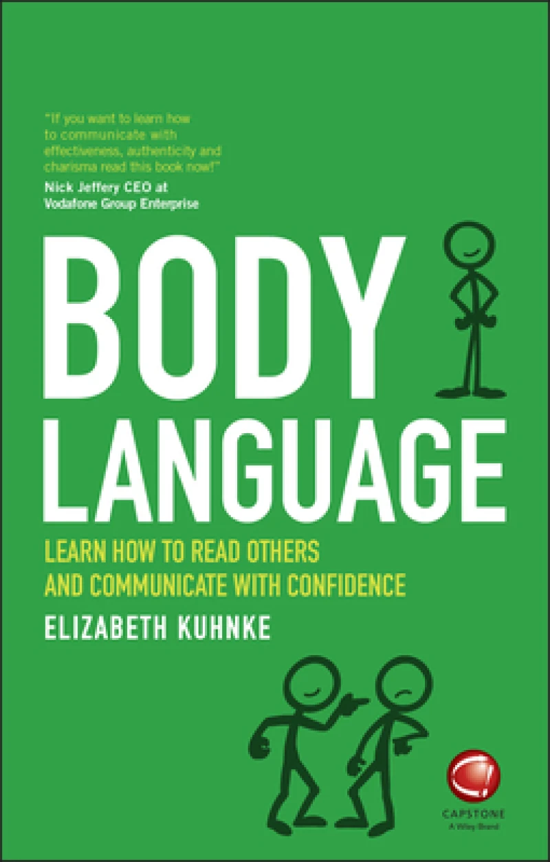 Body Language – Learn How to Read Others and Communicate with Confidence