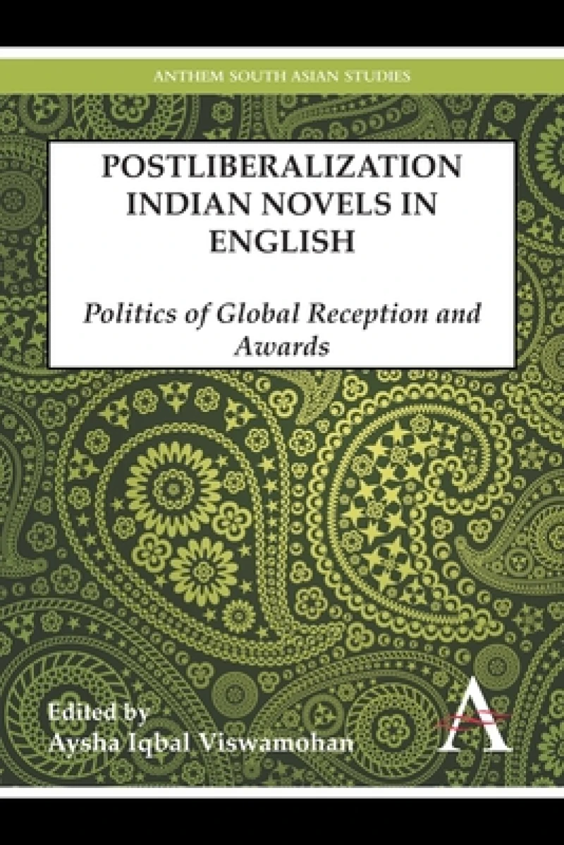 Postliberalization Indian Novels in English