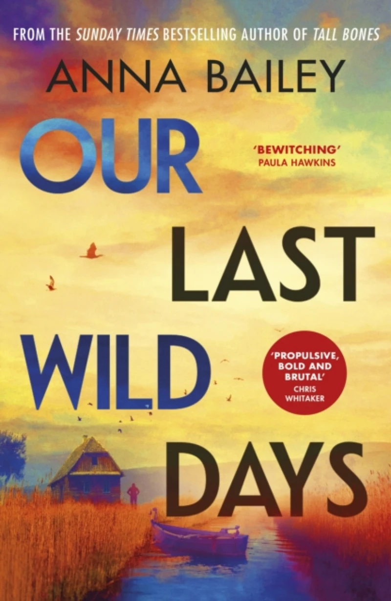 Our Last Wild Days
