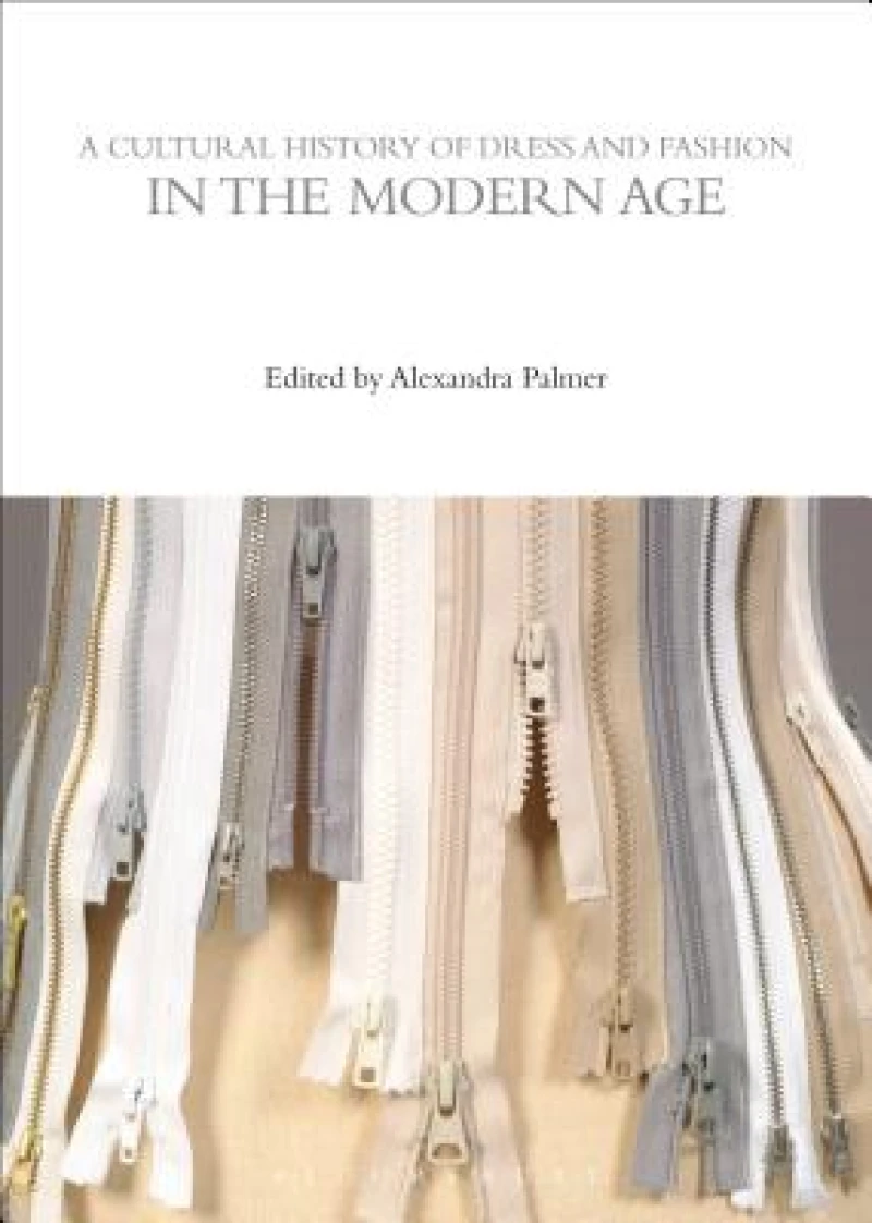 Cultural History of Dress and Fashion in the Modern Age