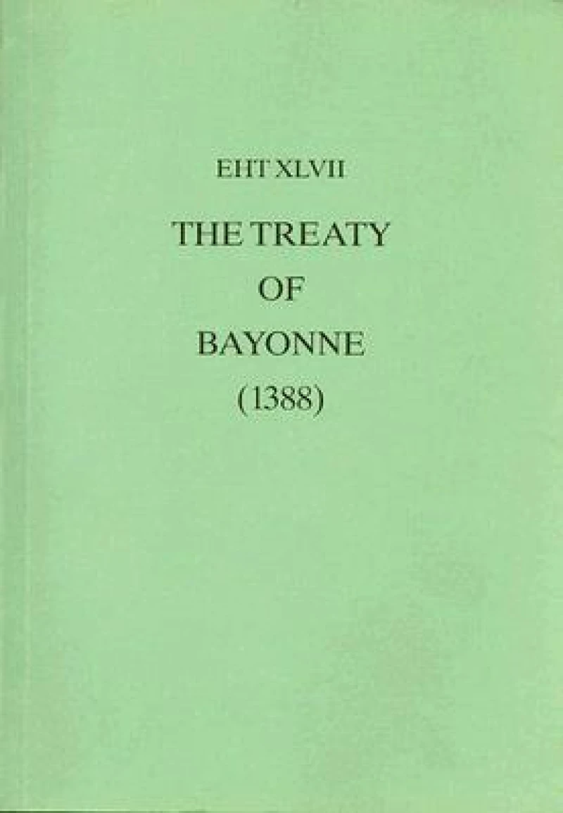 The Treaty Of Bayonne (1388)
