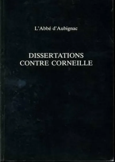 Dissertations Contre Corneille