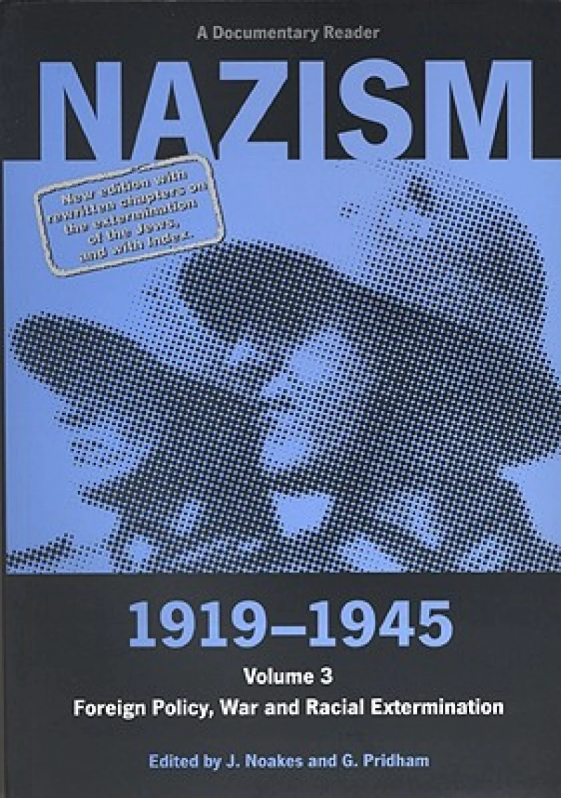 Nazism 1919–1945 Volume 3