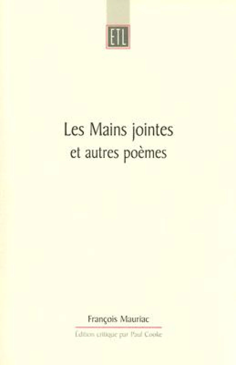 Les Mains Jointes Et Autres Poemes (1905-1923)