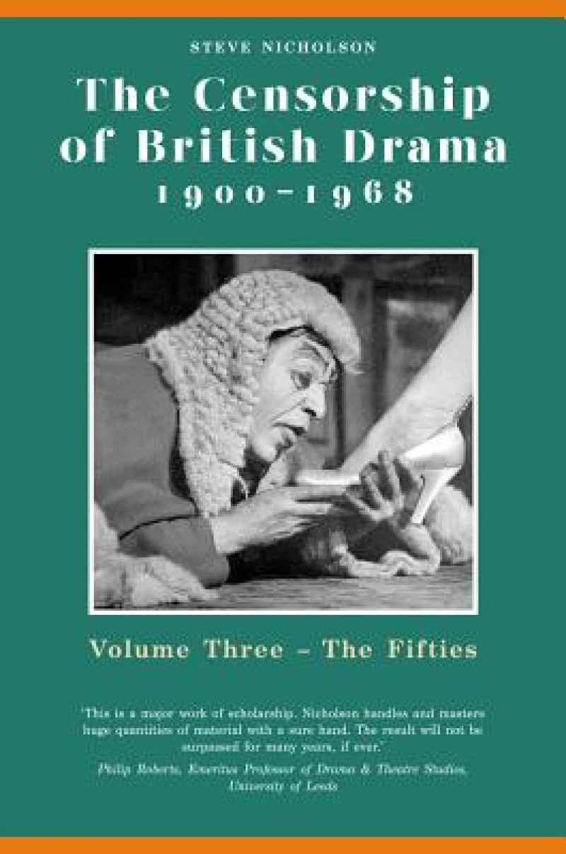 The Censorship of British Drama 1900-1968 Volume 3