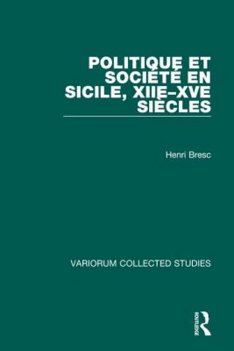 Politique et societe en Sicile, XIIe–XVe siecles