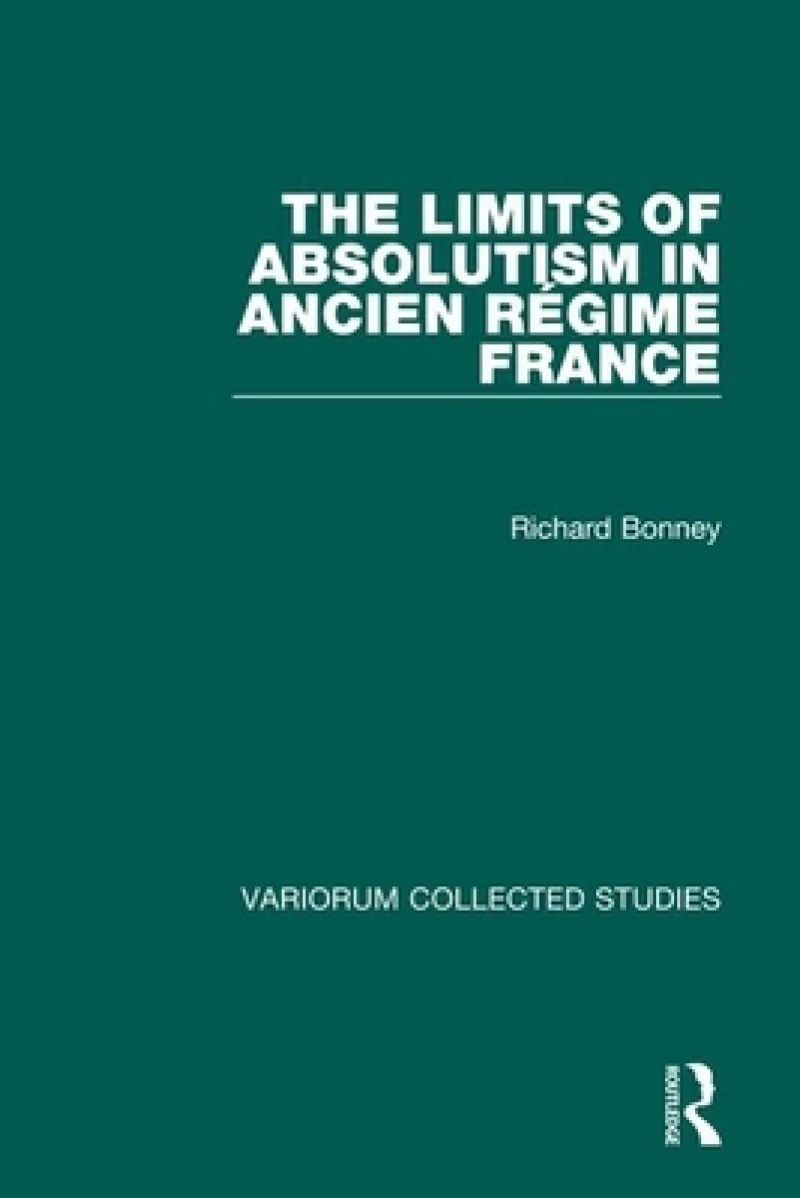The Limits of Absolutism in ancien regime France