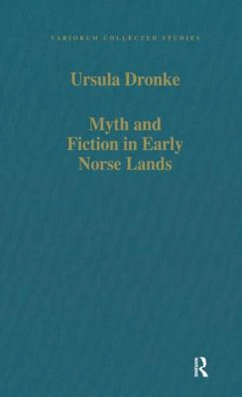 Myth and Fiction in Early Norse Lands