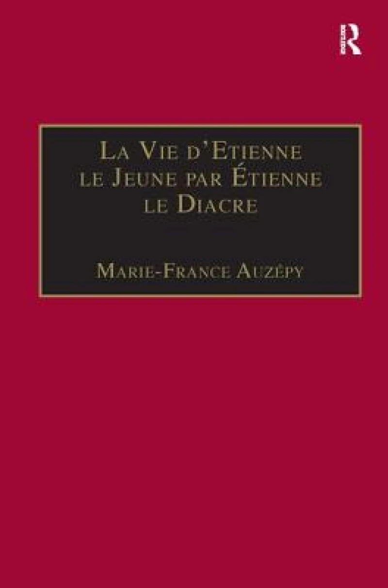 La Vie d'Etienne le Jeune par Etienne le Diacre