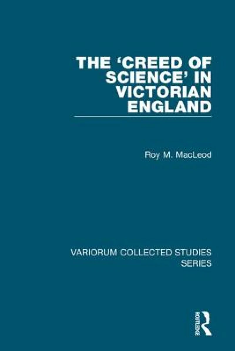 The ‘Creed of Science’ in Victorian England