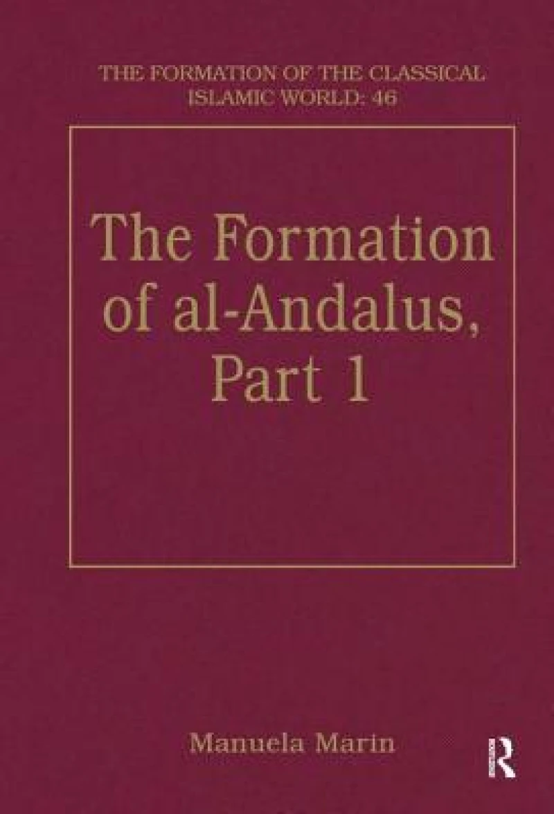 The Formation of al-Andalus, Part 1