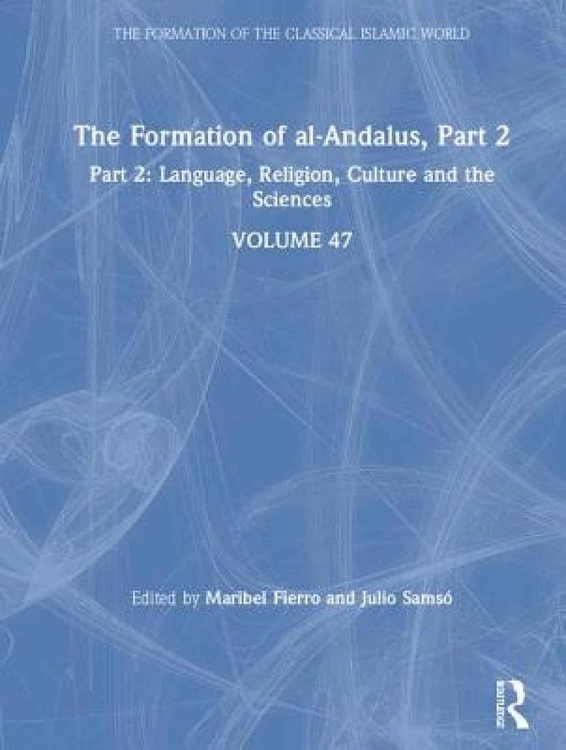 The Formation of al-Andalus, Part 2
