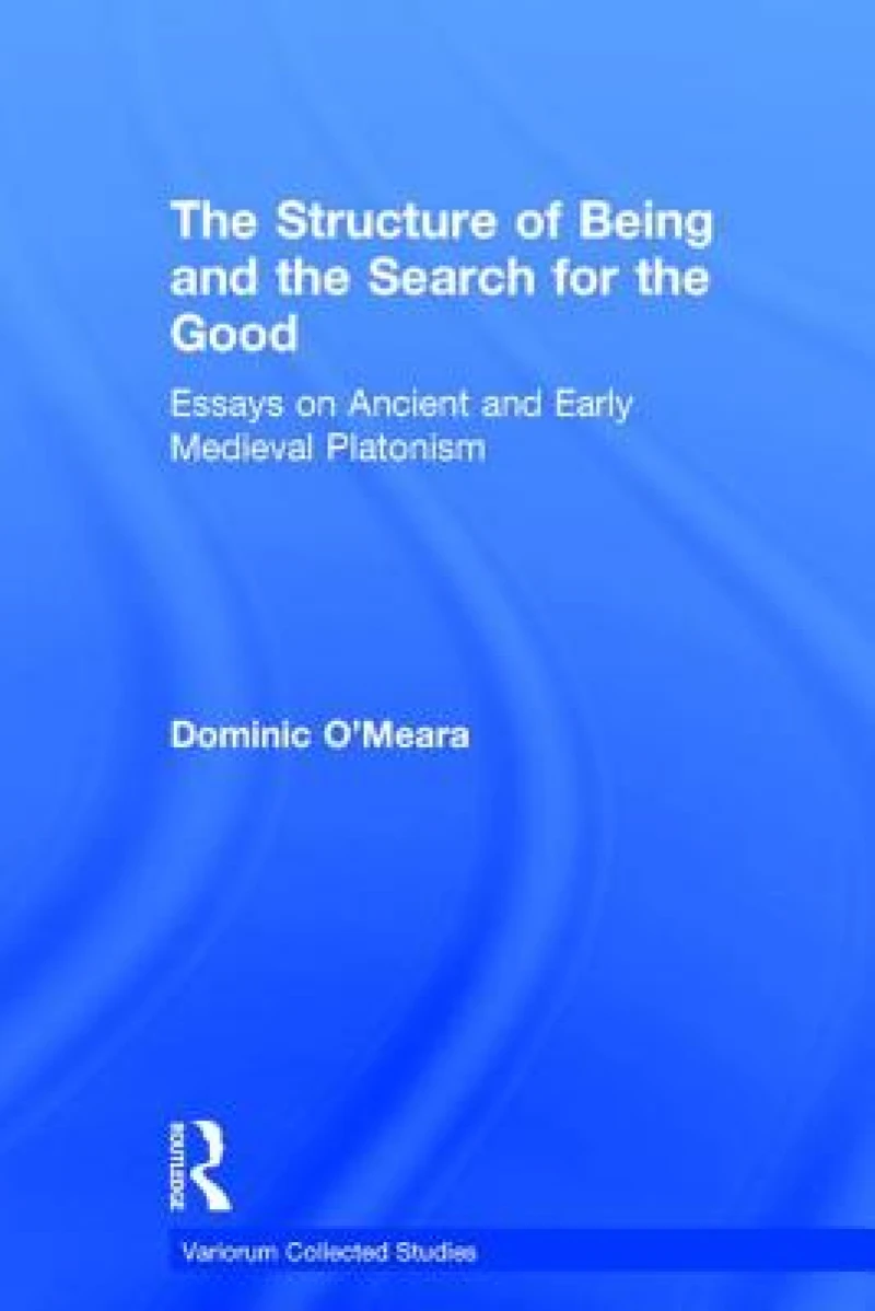 The Structure of Being and the Search for the Good