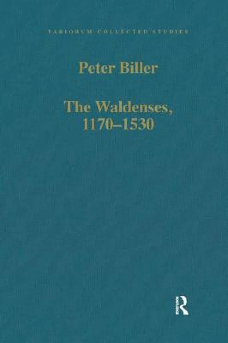 The Waldenses, 1170–1530